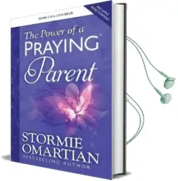 The Power of a Praying Parent Audiobook download free by Stormie Omartian