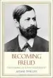 Audiobook Becoming Freud: The Making of a Psychoanalyst author Adam Phillips