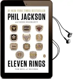 Eleven Rings: The Soul of Success Audiobook download free by Phil Jackson