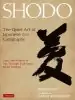 Audiobook Shodo: The Quiet art of Japanese zen Calligraphy, Learn the Wisdom of zen Through Traditional Brush Painting author Shozo Sato
