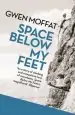 Audiobook Space Below my Feet author Gwen Moffat