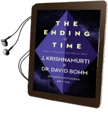 The Ending of Time: Where Philosophy and Physics Meet Audiobook download free by Jiddu Krishnamurti