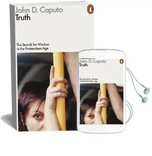 Truth: The Search for Wisdom in the Postmodern age Audiobook download free by John D. Caputo