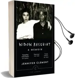 Widow Basquiat: A Memoir Audiobook download free by Jennifer Clement