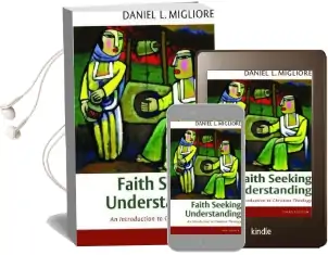 Faith Seeking Understanding: An Introduction to Christian Theology Audiobook download free by Daniel L. Migliore