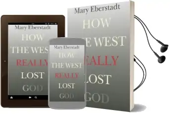 How the West Really Lost god: A new Theory of Secularization Audiobook download free by Mary Eberstadt