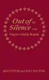 Audiobook Out of the Silence... Into the Silence: Prayer'S Daily Round author Jim Cotter