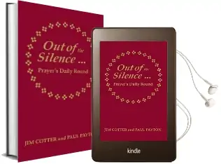 Out of the Silence... Into the Silence: Prayer'S Daily Round Audiobook download free by Jim Cotter