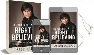 The Power of Right Believing: 7 Keys to Freedom From Fear, Guilt and Addiction Audiobook download free by Joseph Prince