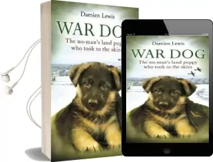 War dog: The No-Man'S-Land Puppy who Took to the Skies Audiobook download free by Damien Lewis