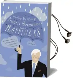 Counting my Blessings: Francis Brennan'S Guide to Happiness Audiobook download free by Francis Brennan