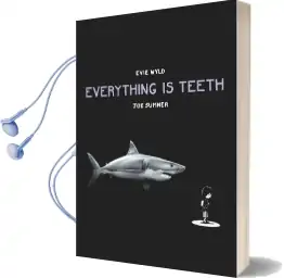 Everything is Teeth Audiobook download free by Evie Wyld