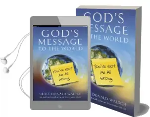 God'S Message to the World: You'Ve got me all Wrong Audiobook download free by Neale Donald Walsch