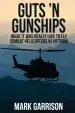 Audiobook Guts 'n Gunships: What it was Really Like to fly Combat Helicopters in Vietnam author Mark Garrison