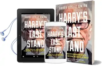 Harry'S Last Stand: How the World my Generation Built is Falling Down, and What we can do to Save it Audiobook download free by Harry Leslie Smith