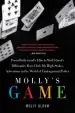 Audiobook Molly'S Game: High Stakes, Hollywood'S Elite, Hotshot Bankers, my Life in the World of Underground Poker author Molly Bloom