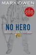 Audiobook No Hero: The Evolution of a Navy Seal author Mark Owen