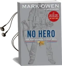 No Hero: The Evolution of a Navy Seal Audiobook download free by Mark Owen