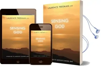 Sensing god: Learning to Meditate Through Lent Audiobook download free by Laurence Freeman