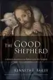 Audiobook The Good Shepherd: A Thousand-Year Journey From Psalm 23 to the new Testament author Kenneth E. Bailey