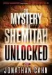 Audiobook The Mystery of the Shemitah Unlocked: The 3,000-Year-Old Mystery That Holds the Secret of America'S Future, the World'S Future, and Your Future! author Jonathan Cahn