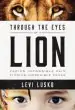 Audiobook Through the Eyes of a Lion: Facing Impossible Pain, Finding Incredible Power author Levi Lusko
