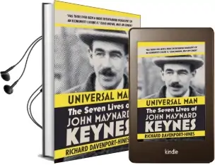 Universal man: The Seven Lives of John Maynard Keynes Audiobook download free by Richard Davenport Hines