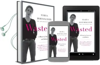 Wasted: A Memoir of Anorexia and Bulimia Audiobook download free by Marya Hornbacher