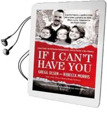 If i Can'T Have you Audiobook download free by Gregg Olsen