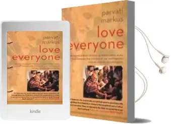 Love Everyone: The Transcendent Wisdom of Neem Karoli Baba Told Through the Stories of the Westerners Whose Lives he Transformed Audiobook download free by Parvati Markus