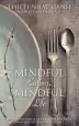 Audiobook Mindful Eating, Mindful Life: How Mindfulness can end our Struggle With Weight Once and for all author Thich Nhat Hanh