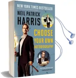Neil Patrick Harris: Choose Your own Autobiography Audiobook download free by Neil Patrick Harris