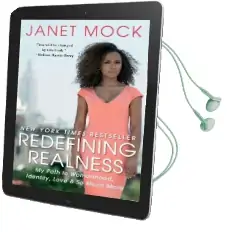 Redefining Realness: My Path to Womanhood, Identity, Love & so Much More Audiobook download free by Janet Mock