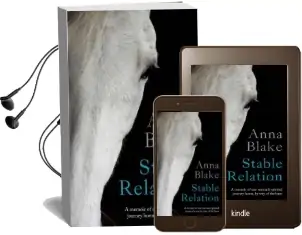 Stable Relation: A Memoir of one Woman'S Spirited Journey Home, by way of the Barn Audiobook download free by Anna M Blake
