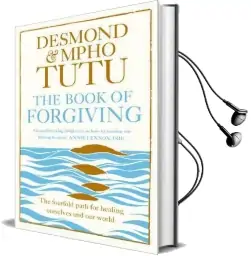 The Book of Forgiving: The Fourfold Path for Healing Ourselves and our World Audiobook download free by Archbishop Desmond Tutu