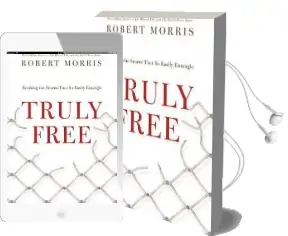 Truly Free Audiobook download free by Robert Morris