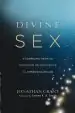 Audiobook Divine sex: A Compelling Vision for Christian Relationships in a Hypersexualized age author Jonathan Grant