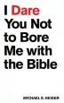 Audiobook I Dare you not to Bore me With the Bible author Michael S. Heiser