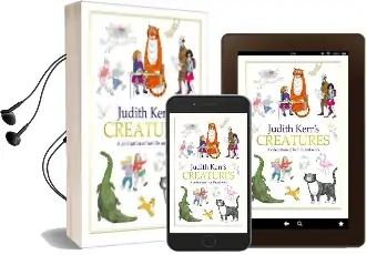 Judith Kerr'S Creatures: A Celebration of the Life and Work of Judith Kerr Audiobook download free by Judith Kerr