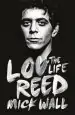 Audiobook Lou Reed: The Life author Mick Wall