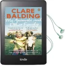 My Animals and Other Family Audiobook download free by Clare Balding