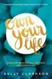 Audiobook Own Your Life: Living With Deep Intention, Bold Faith, and Generous Love author Sally Clarkson
