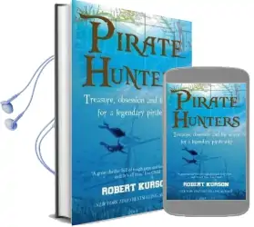 Pirate Hunters: Treasure, Obsession and the Search for a Legendary Pirate Ship Audiobook download free by Robert Kurson