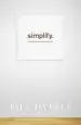Audiobook Simplify: Ten Practices to Unclutter Your Soul author Bill Hybels
