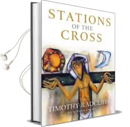 Stations of the Cross Audiobook download free by Timothy Radcliffe