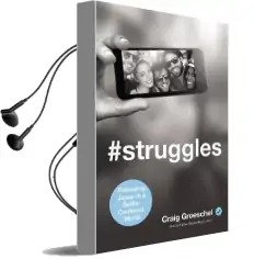 #Struggles: Following Jesus in a Selfie-Centered World Audiobook download free by Craig Groeschel