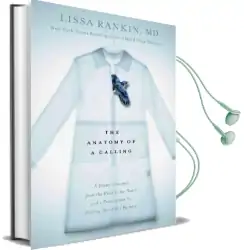 The Anatomy of a Calling Audiobook download free by Lissa Rankin Md