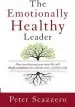 Audiobook The Emotionally Healthy Leader: How Transforming Your Inner Life Will Deeply Transform Your Church, Team, and the World author Peter Scazzero