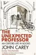 Audiobook The Unexpected Professor: An Oxford Life in Books author John Carey