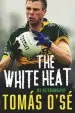 Audiobook The White Heat: My Autobiography author Tomas O'Se